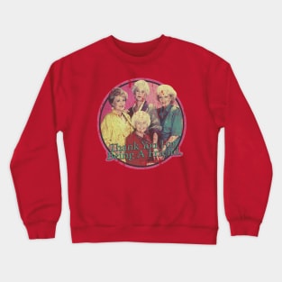 golden girls Crewneck Sweatshirt